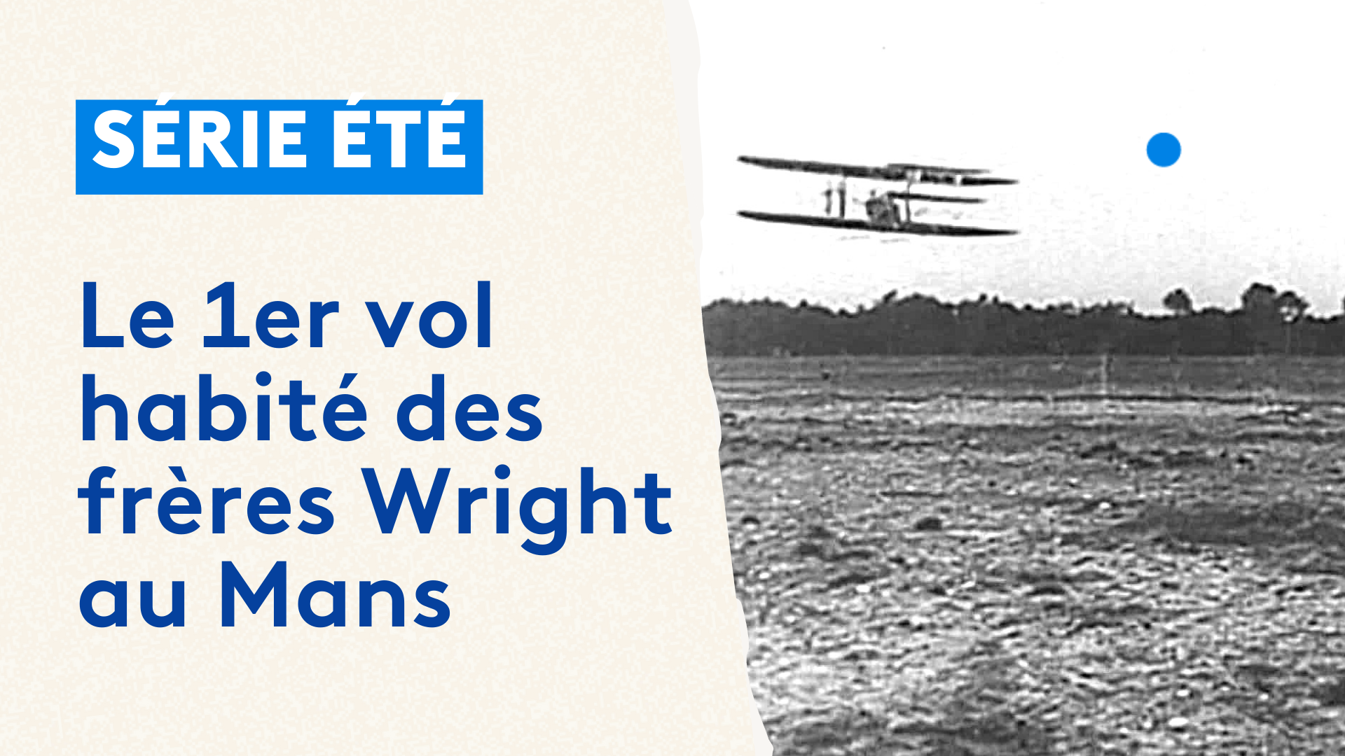 Le vol des frères Wright au Mans, un grand pas dans l'histoire de l'aviation