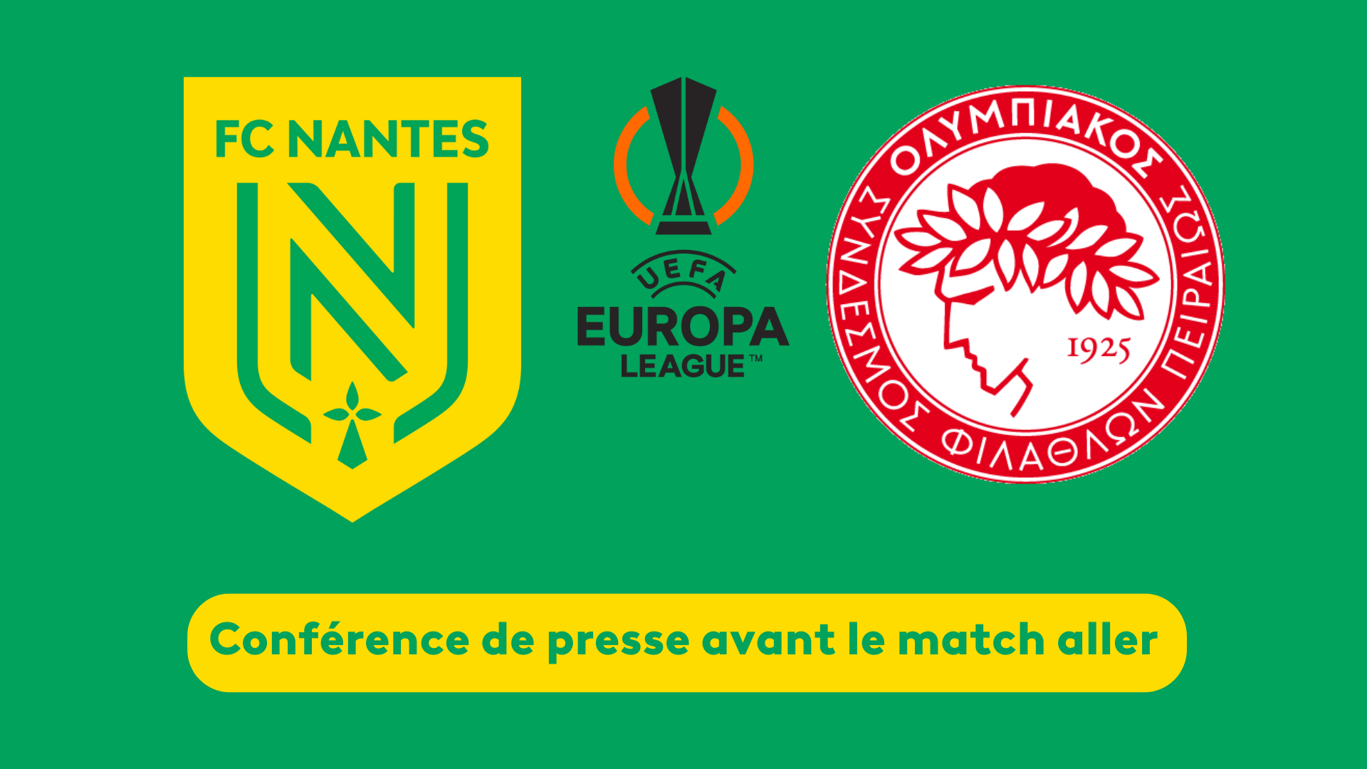 C Nantes : conférence de presse avant le match aller d'Europa League face à l'Olympiakos