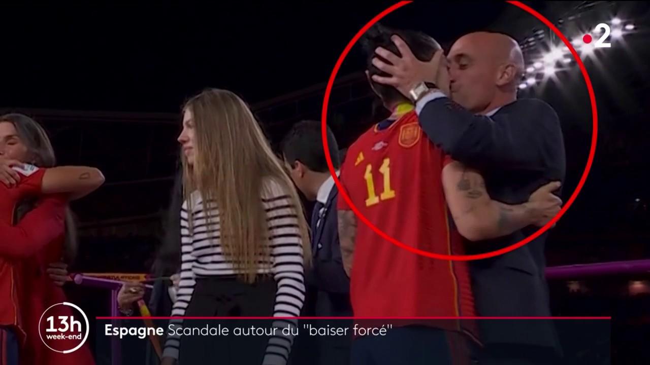 Espagne Le Baiser Forcé De Luis Rubiales Au Cœur Dun Scandale 