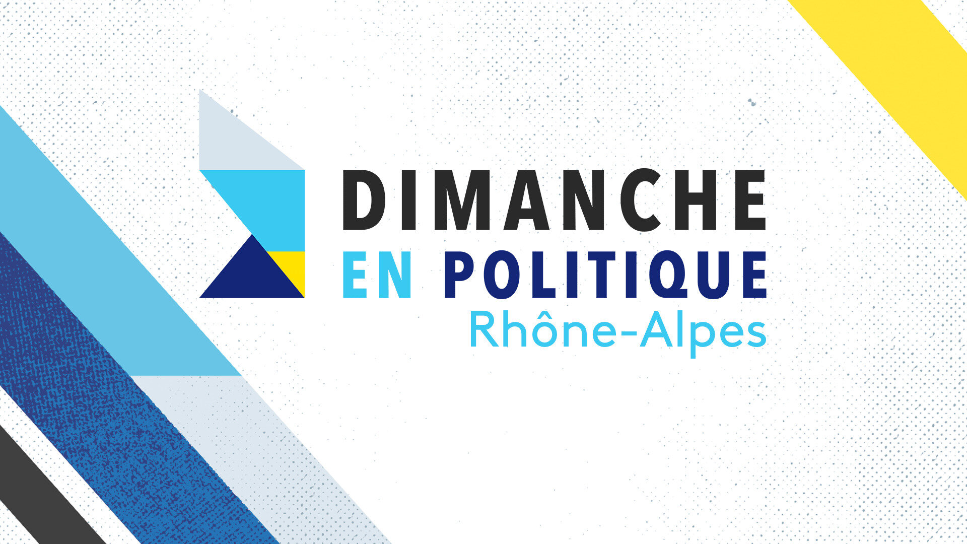 Dimanche en politique - Rhône-Alpes